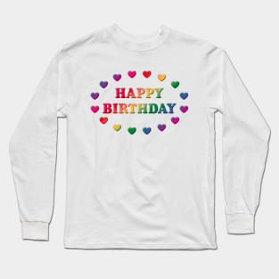 Happy Birthday (Day Of Birth / Hearts) Long Sleeve T-Shirt